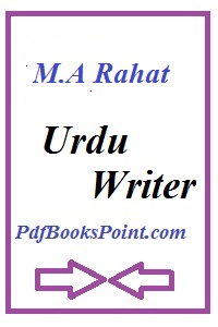 M.A Rahat Writer Profile